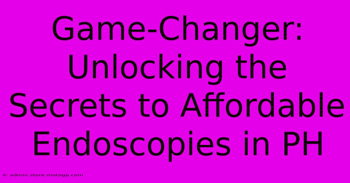 Game-Changer: Unlocking The Secrets To Affordable Endoscopies In PH