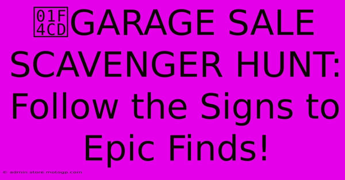 📍GARAGE SALE SCAVENGER HUNT: Follow The Signs To Epic Finds!