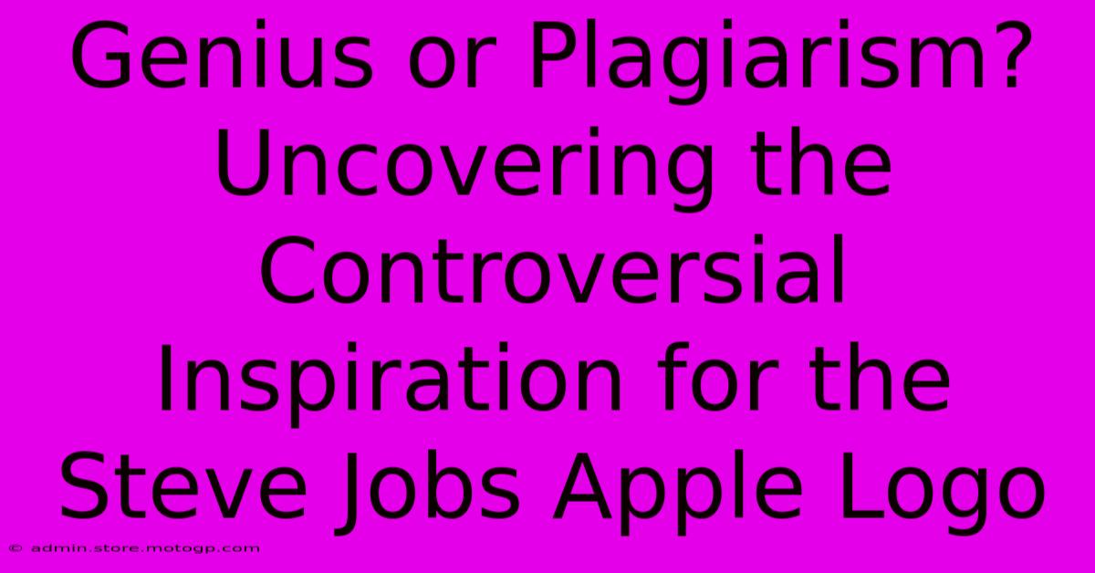 Genius Or Plagiarism? Uncovering The Controversial Inspiration For The Steve Jobs Apple Logo