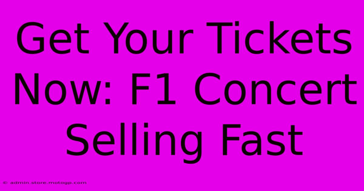 Get Your Tickets Now: F1 Concert Selling Fast