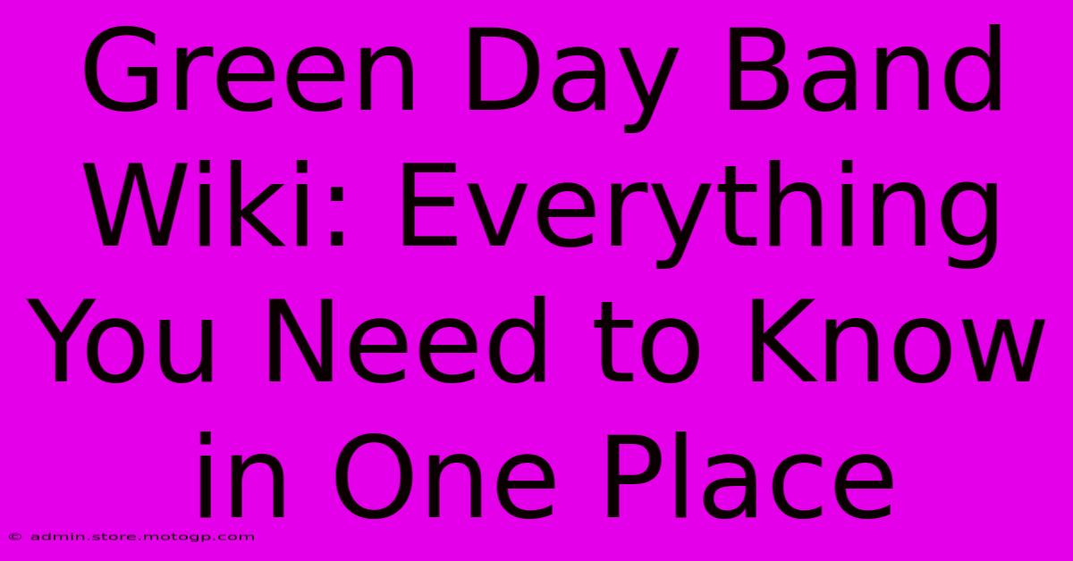 Green Day Band Wiki: Everything You Need To Know In One Place