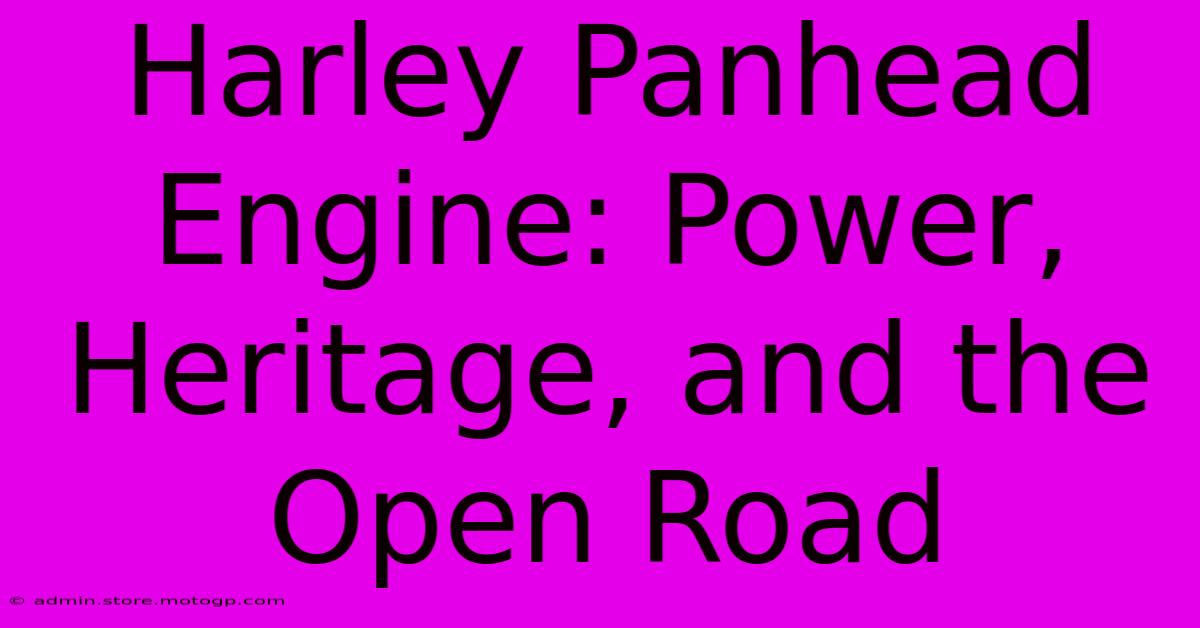 Harley Panhead Engine: Power, Heritage, And The Open Road