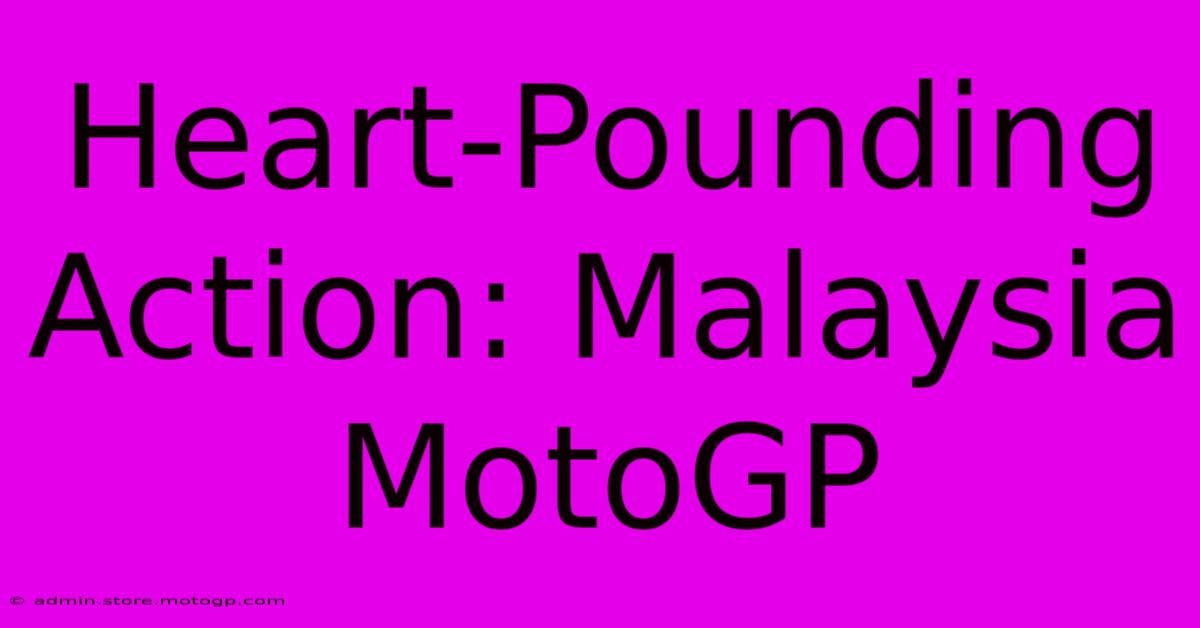 Heart-Pounding Action: Malaysia MotoGP