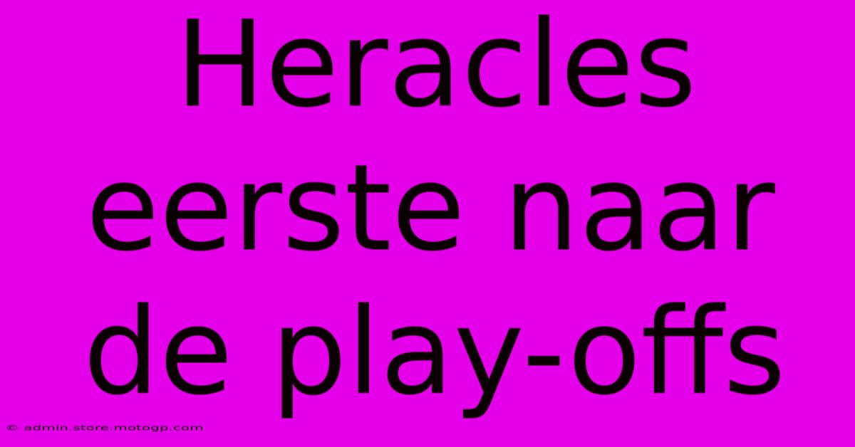 Heracles Eerste Naar De Play-offs