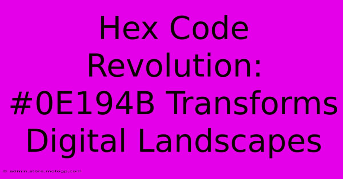 Hex Code Revolution: #0E194B Transforms Digital Landscapes