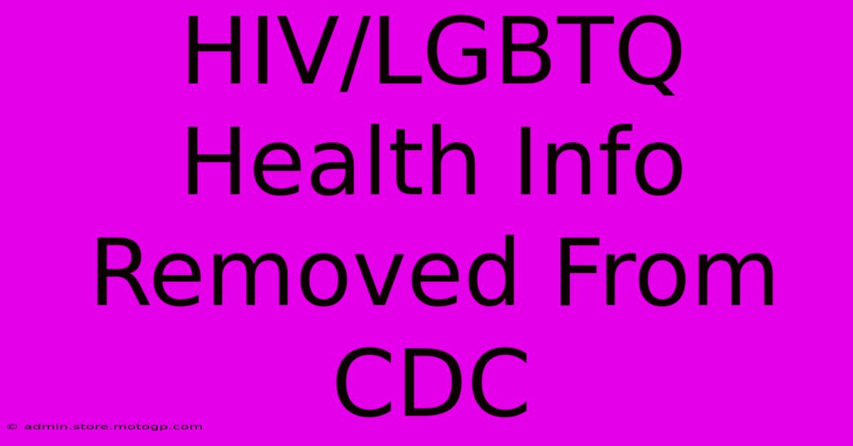 HIV/LGBTQ Health Info Removed From CDC