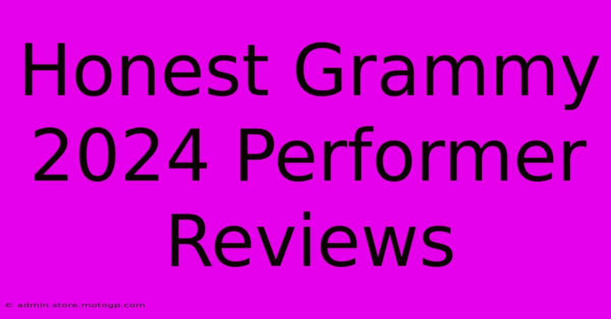 Honest Grammy 2024 Performer Reviews