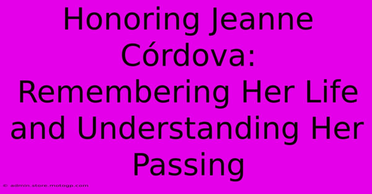 Honoring Jeanne Córdova: Remembering Her Life And Understanding Her Passing