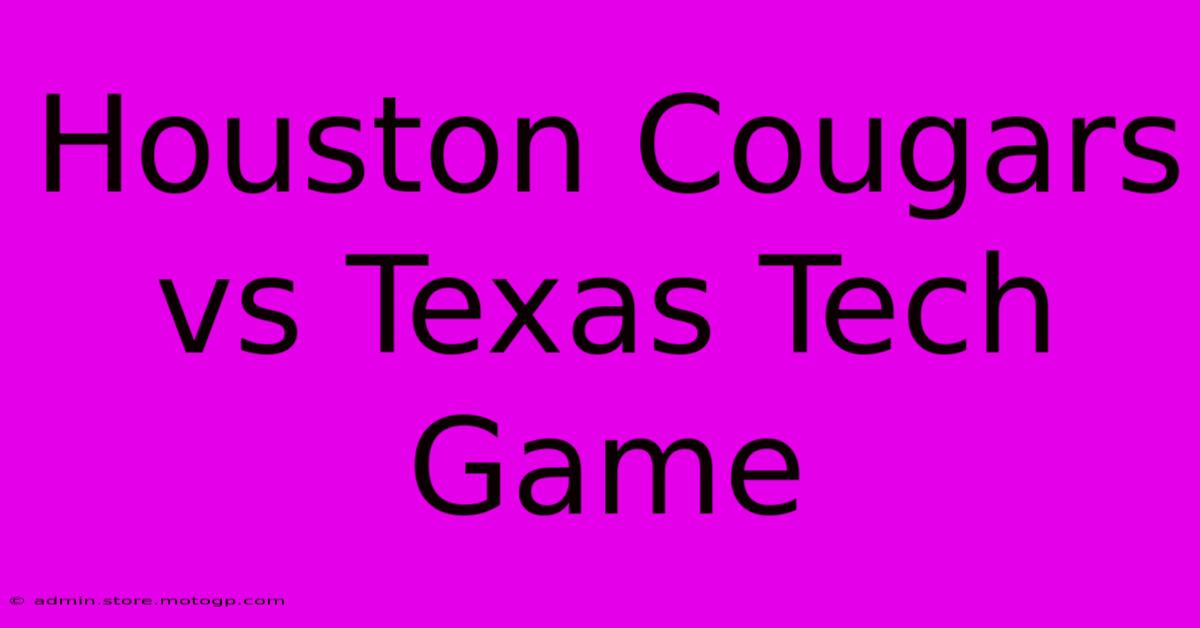 Houston Cougars Vs Texas Tech Game