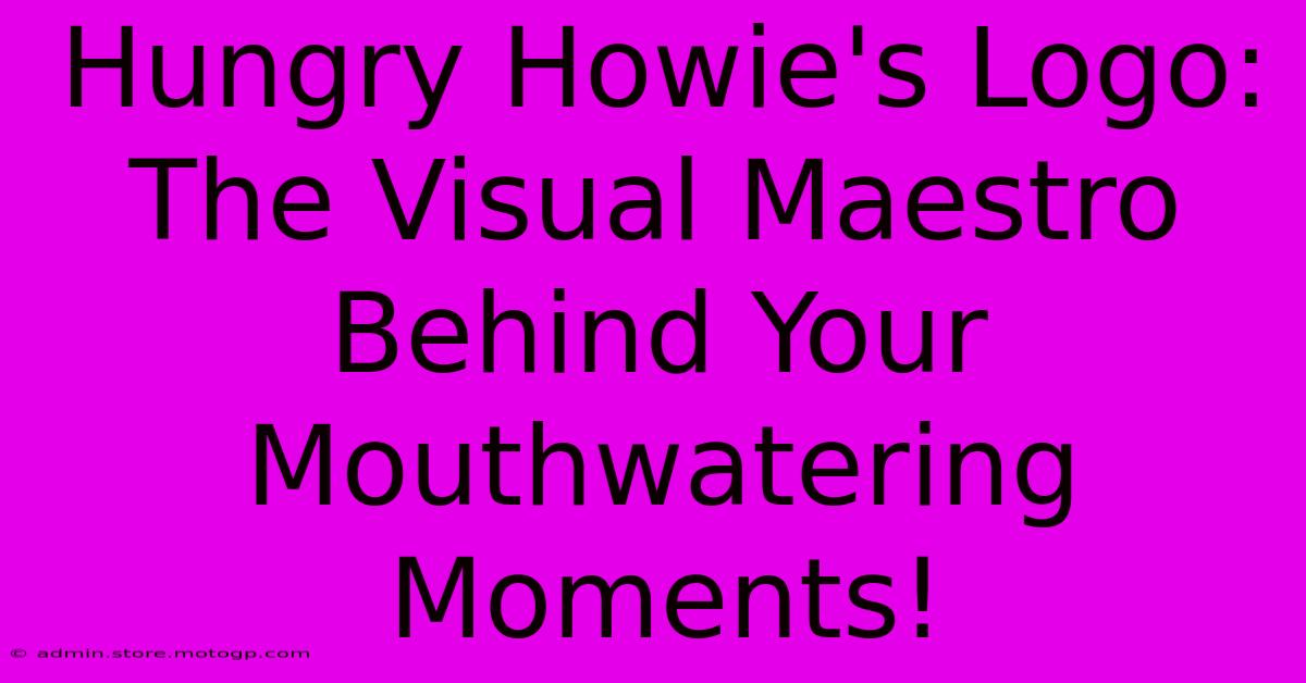 Hungry Howie's Logo: The Visual Maestro Behind Your Mouthwatering Moments!