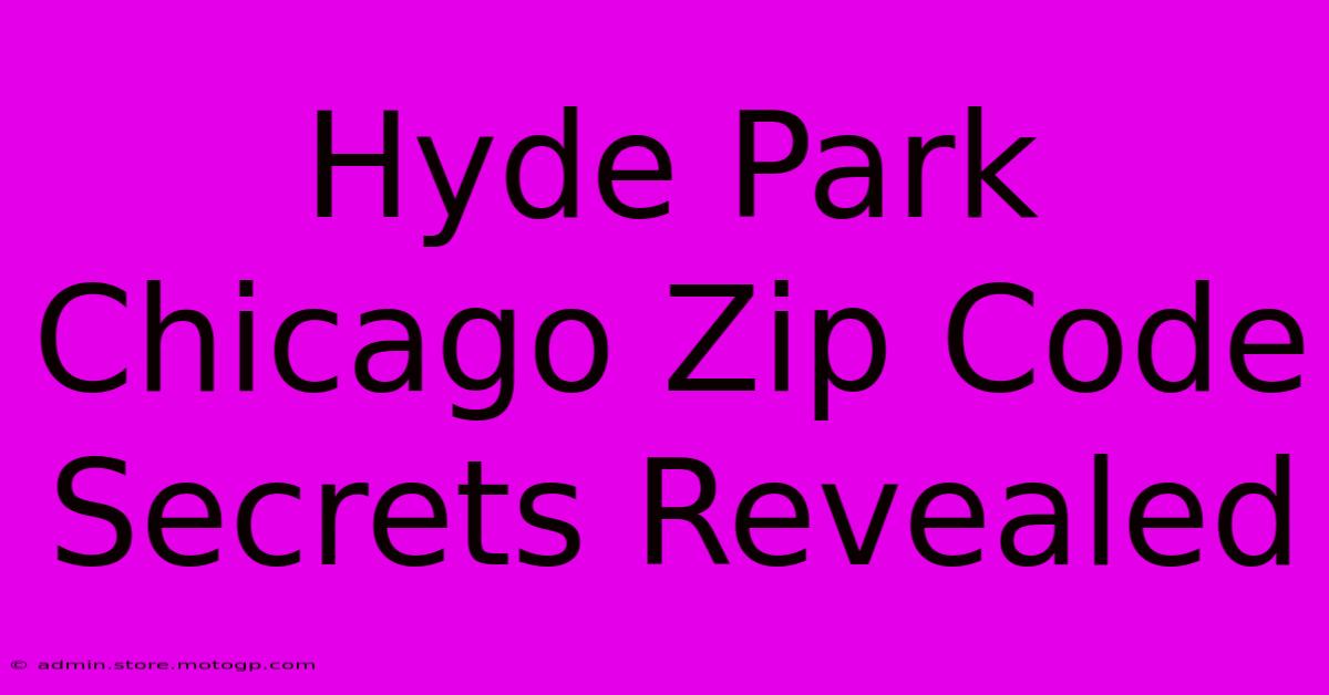 Hyde Park Chicago Zip Code Secrets Revealed