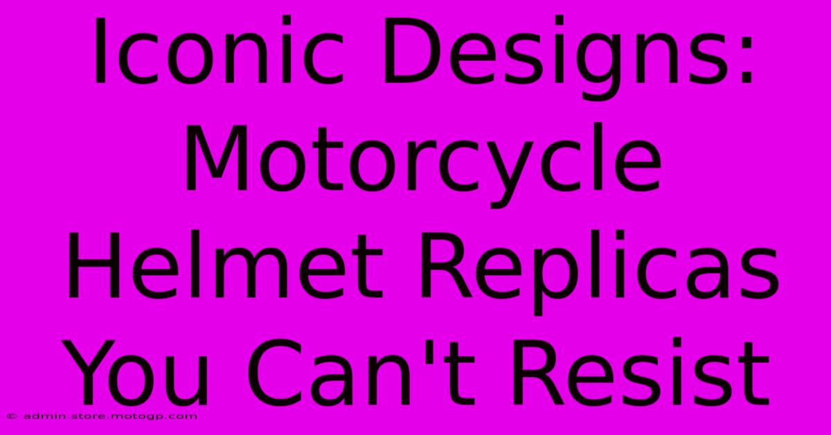 Iconic Designs: Motorcycle Helmet Replicas You Can't Resist