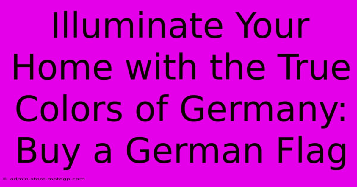 Illuminate Your Home With The True Colors Of Germany: Buy A German Flag