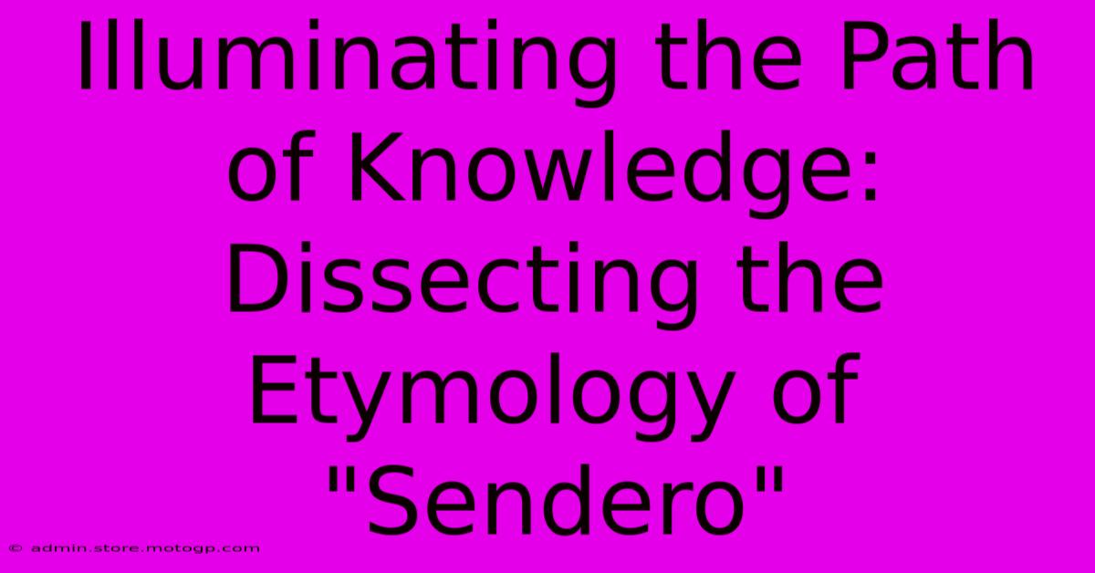 Illuminating The Path Of Knowledge: Dissecting The Etymology Of 