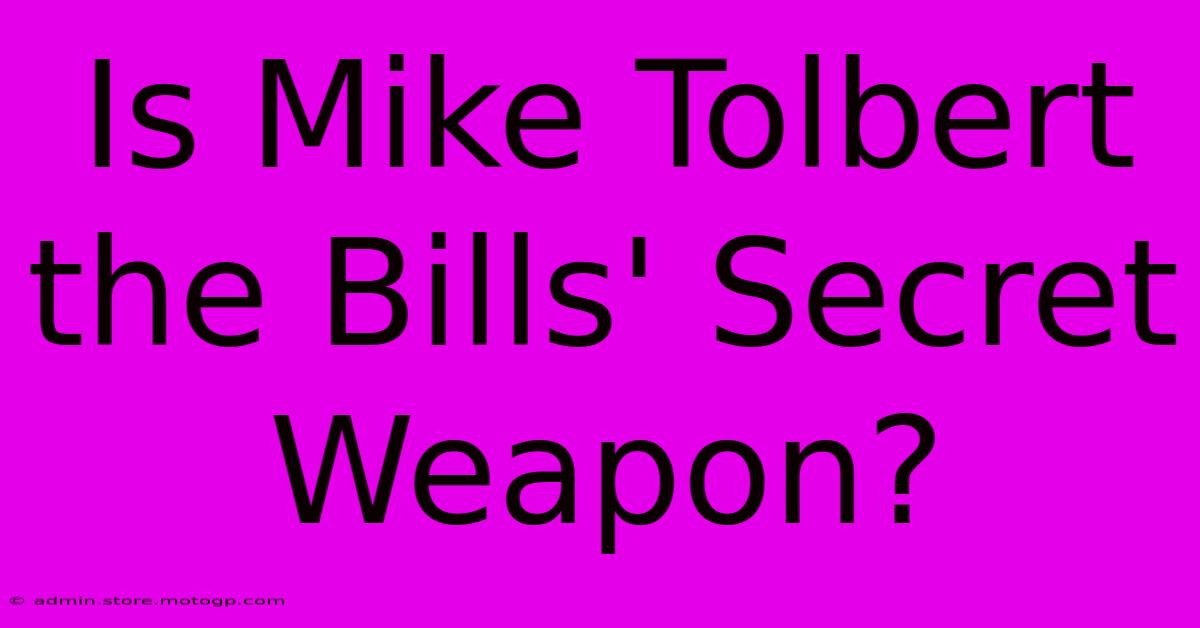 Is Mike Tolbert The Bills' Secret Weapon?