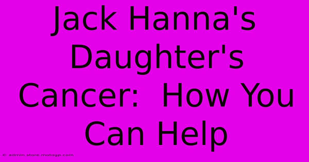 Jack Hanna's Daughter's Cancer:  How You Can Help