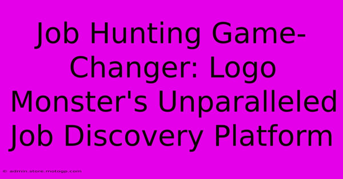 Job Hunting Game-Changer: Logo Monster's Unparalleled Job Discovery Platform