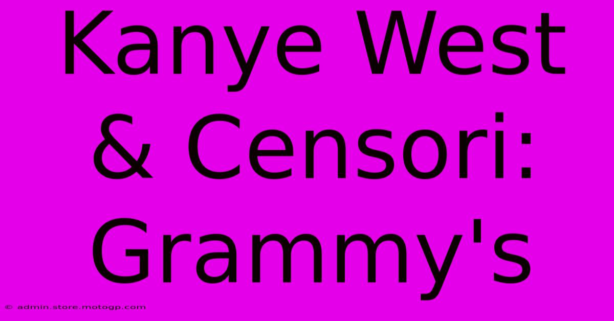 Kanye West & Censori: Grammy's