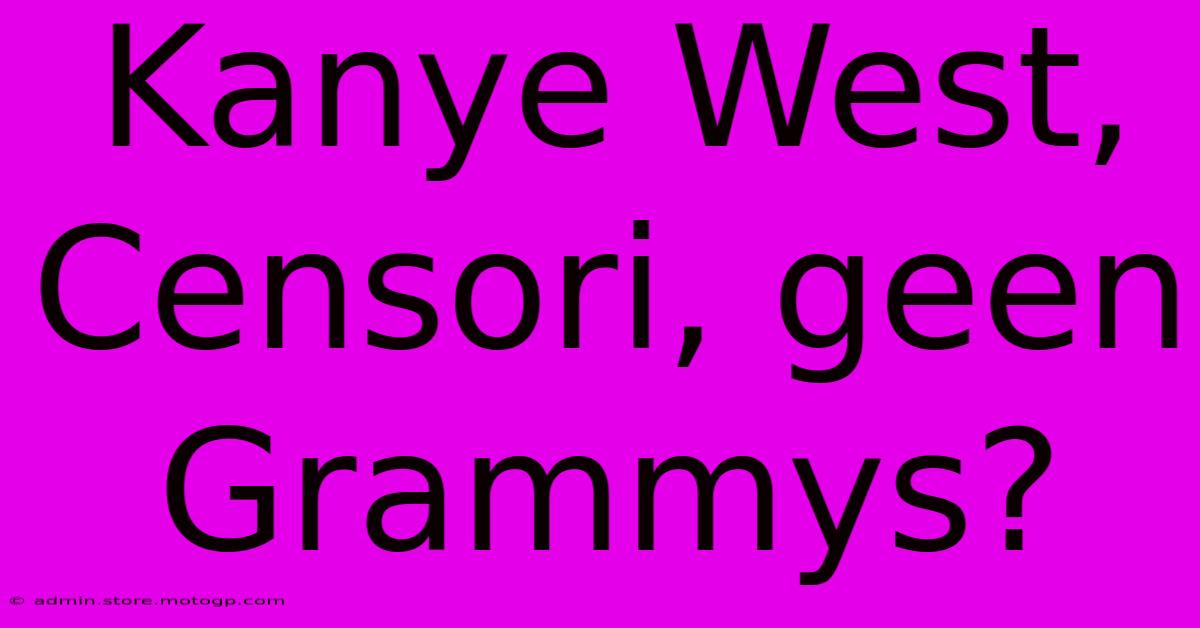 Kanye West, Censori, Geen Grammys?