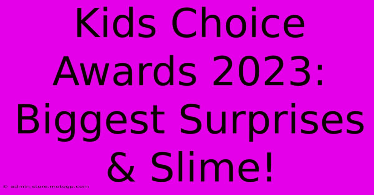 Kids Choice Awards 2023: Biggest Surprises & Slime!