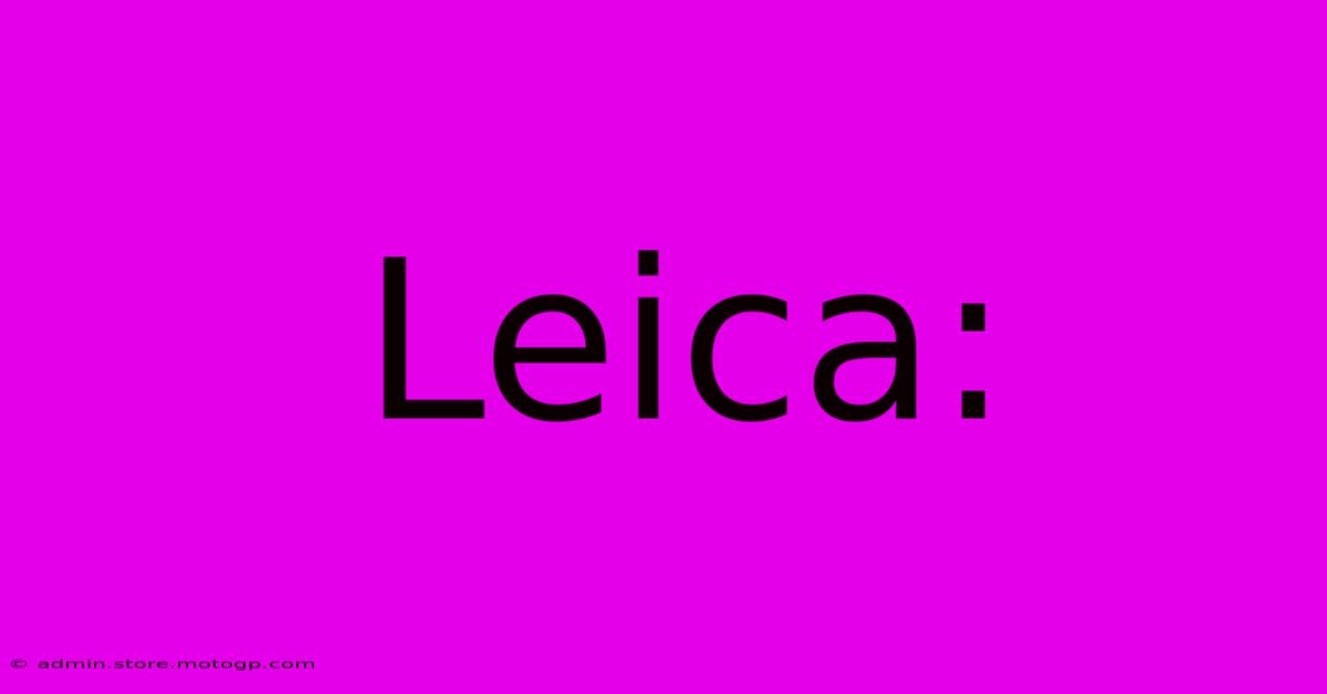 Leica: