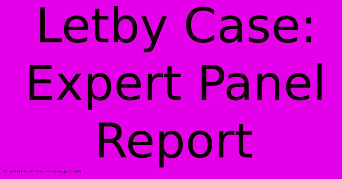 Letby Case: Expert Panel Report