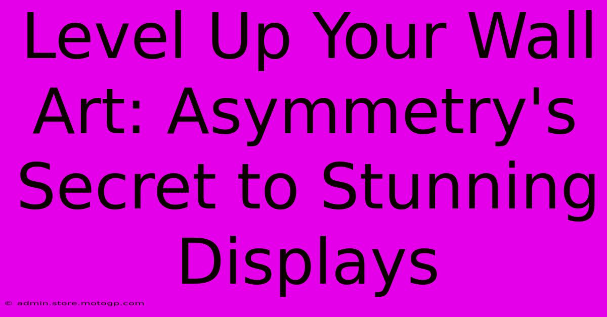 Level Up Your Wall Art: Asymmetry's Secret To Stunning Displays