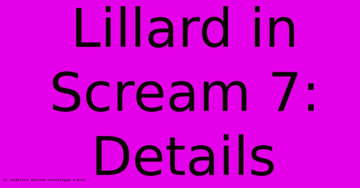 Lillard In Scream 7: Details