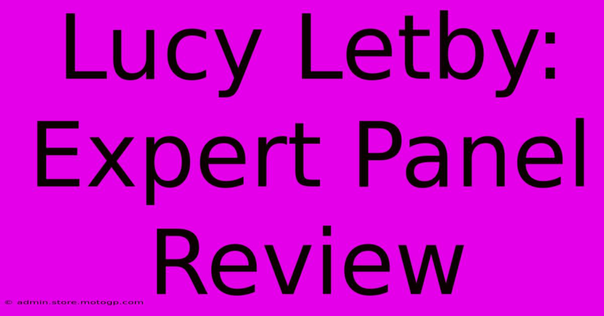 Lucy Letby: Expert Panel Review