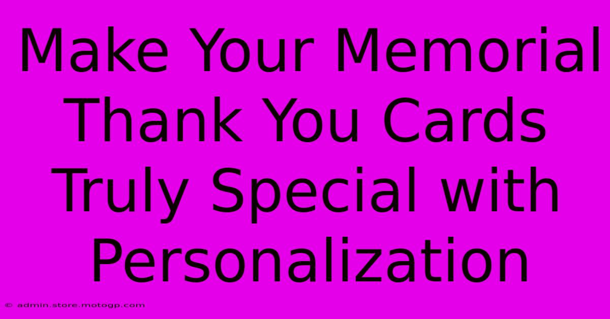 Make Your Memorial Thank You Cards Truly Special With Personalization