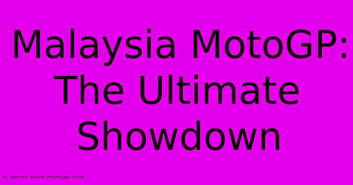 Malaysia MotoGP: The Ultimate Showdown