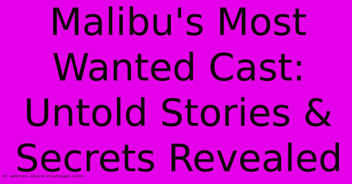 Malibu's Most Wanted Cast: Untold Stories & Secrets Revealed