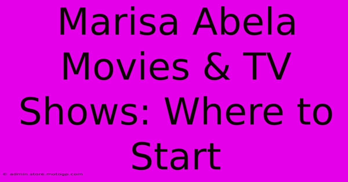 Marisa Abela Movies & TV Shows: Where To Start