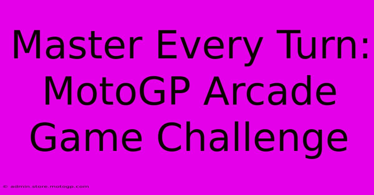 Master Every Turn: MotoGP Arcade Game Challenge