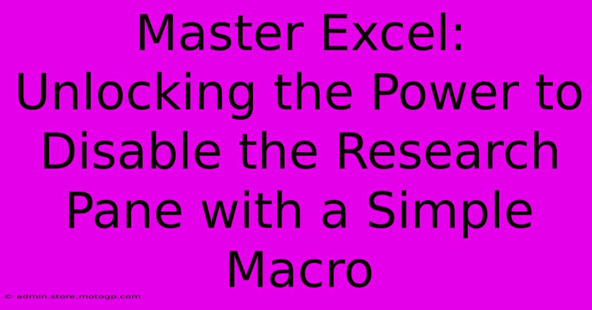 Master Excel: Unlocking The Power To Disable The Research Pane With A Simple Macro