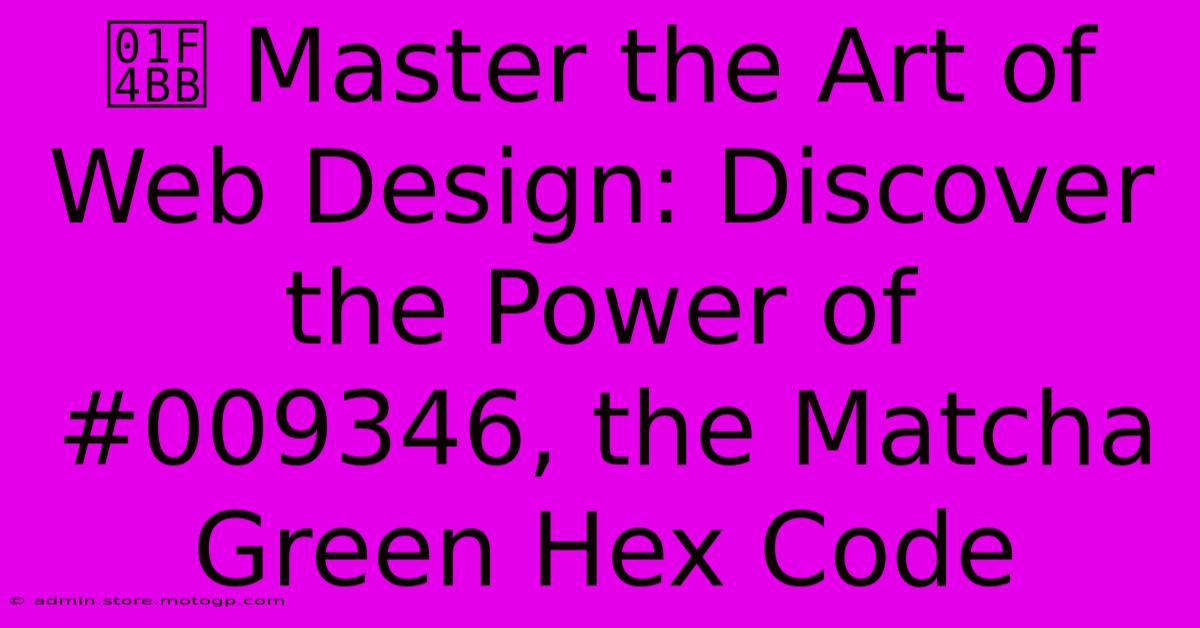 💻 Master The Art Of Web Design: Discover The Power Of #009346, The Matcha Green Hex Code