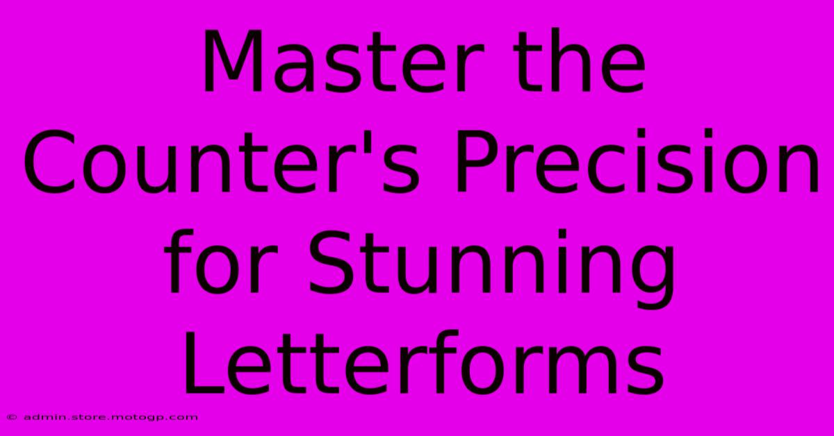 Master The Counter's Precision For Stunning Letterforms