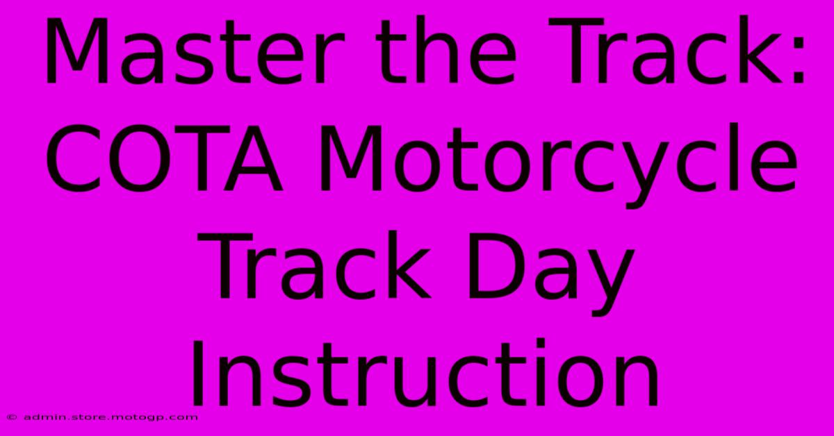 Master The Track: COTA Motorcycle Track Day Instruction