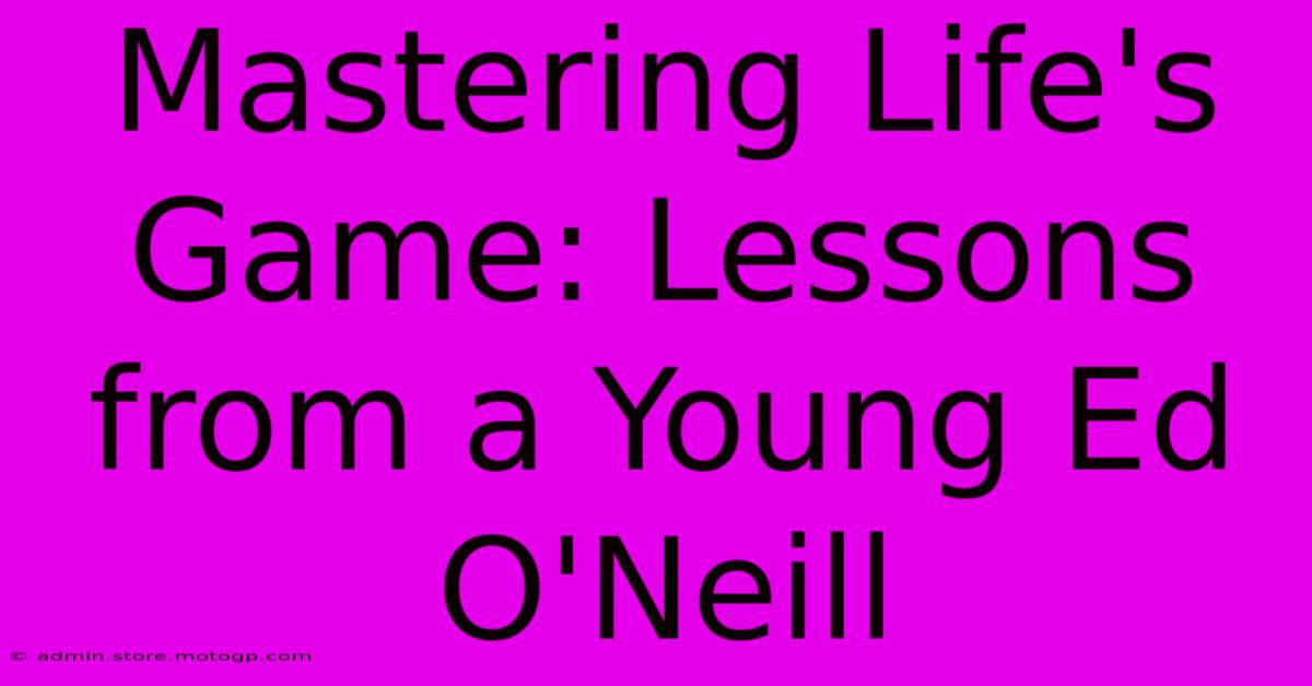 Mastering Life's Game: Lessons From A Young Ed O'Neill