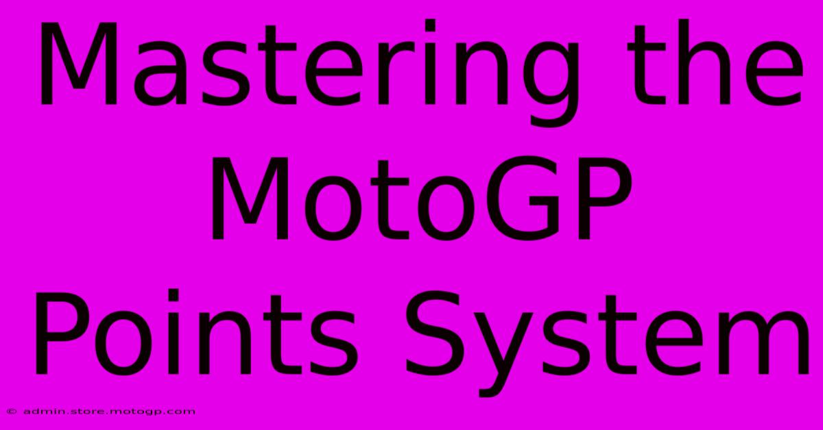 Mastering The MotoGP Points System