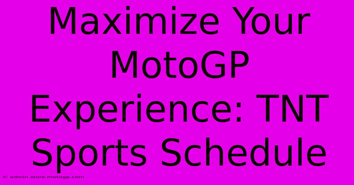 Maximize Your MotoGP Experience: TNT Sports Schedule