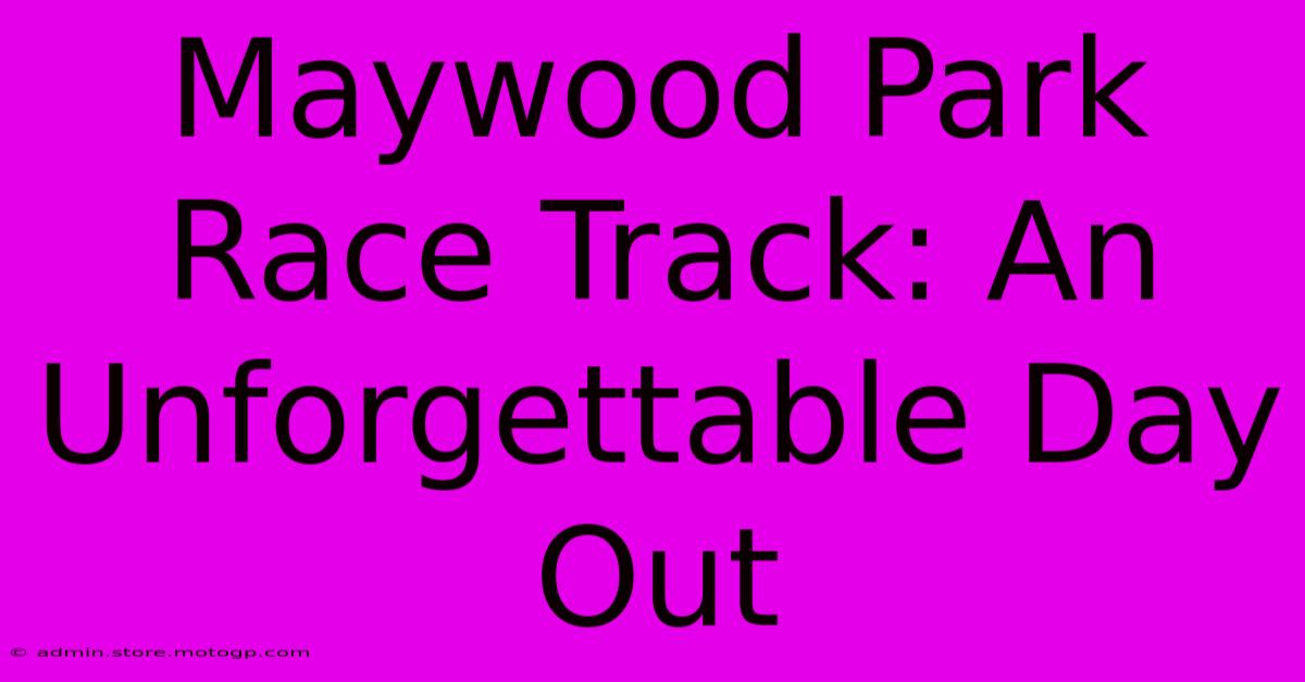 Maywood Park Race Track: An Unforgettable Day Out