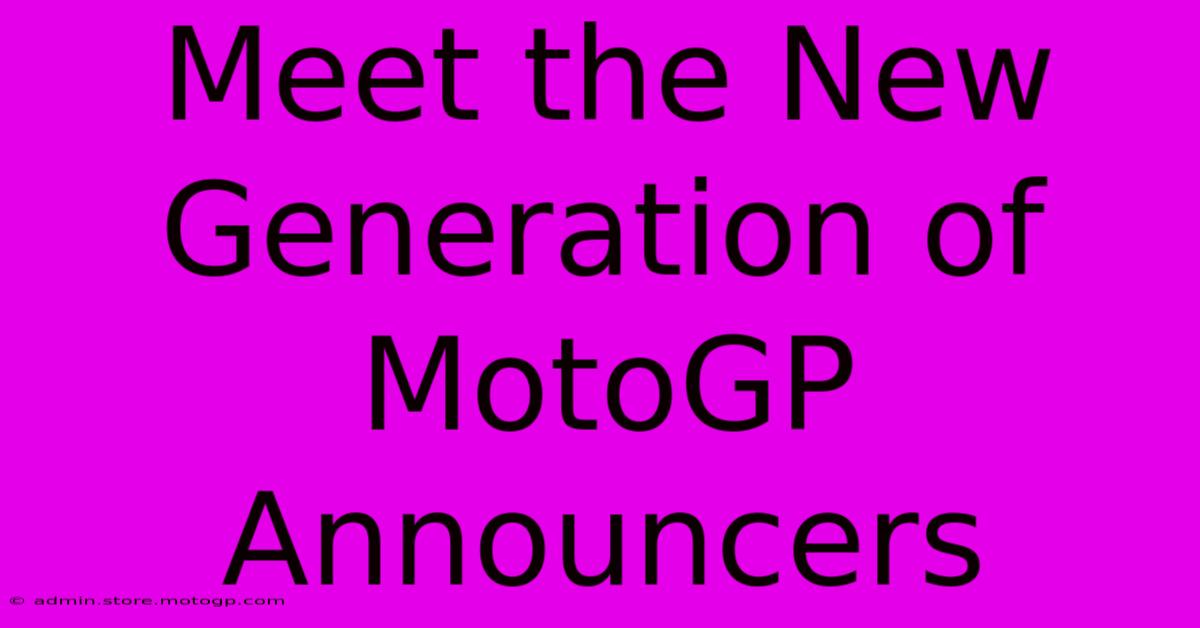 Meet The New Generation Of MotoGP Announcers