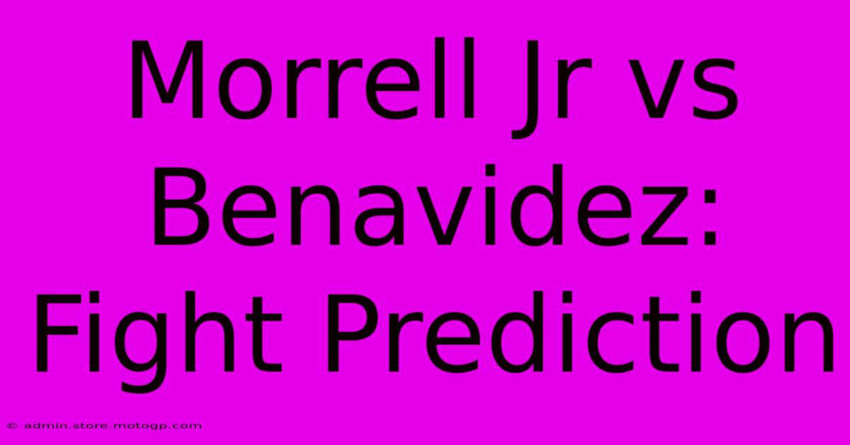 Morrell Jr Vs Benavidez: Fight Prediction