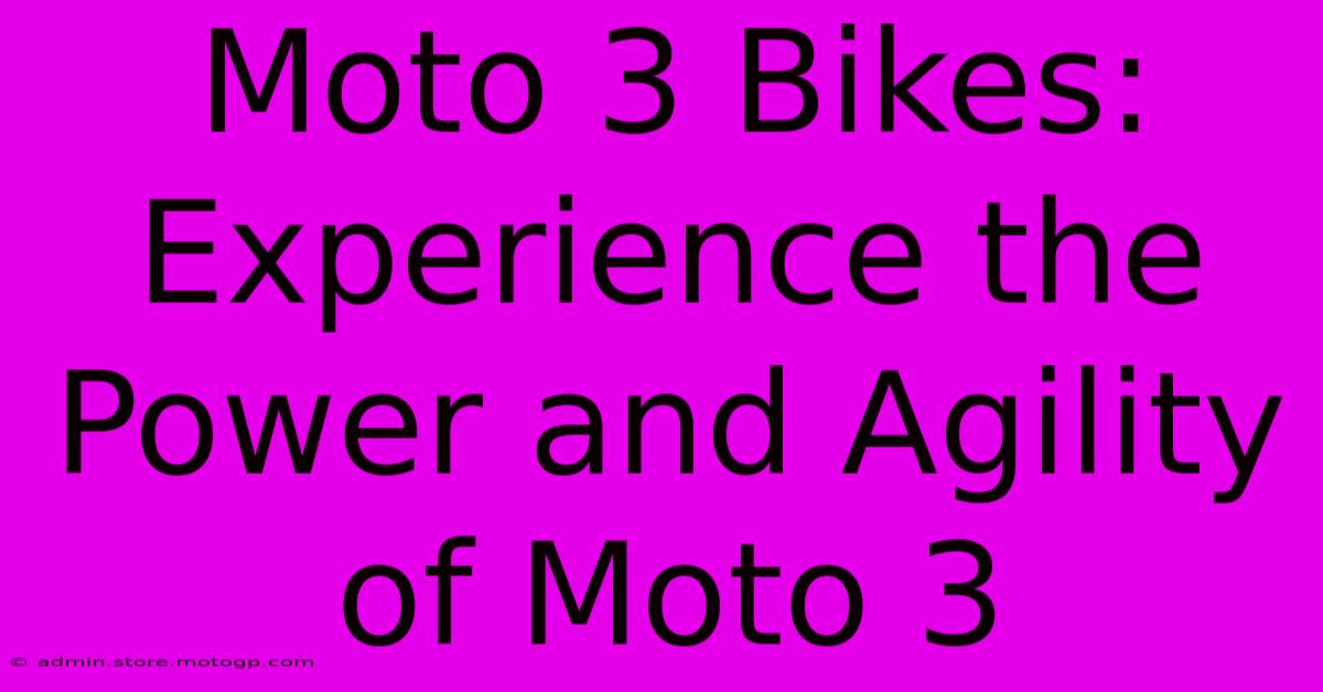 Moto 3 Bikes:  Experience The Power And Agility Of Moto 3