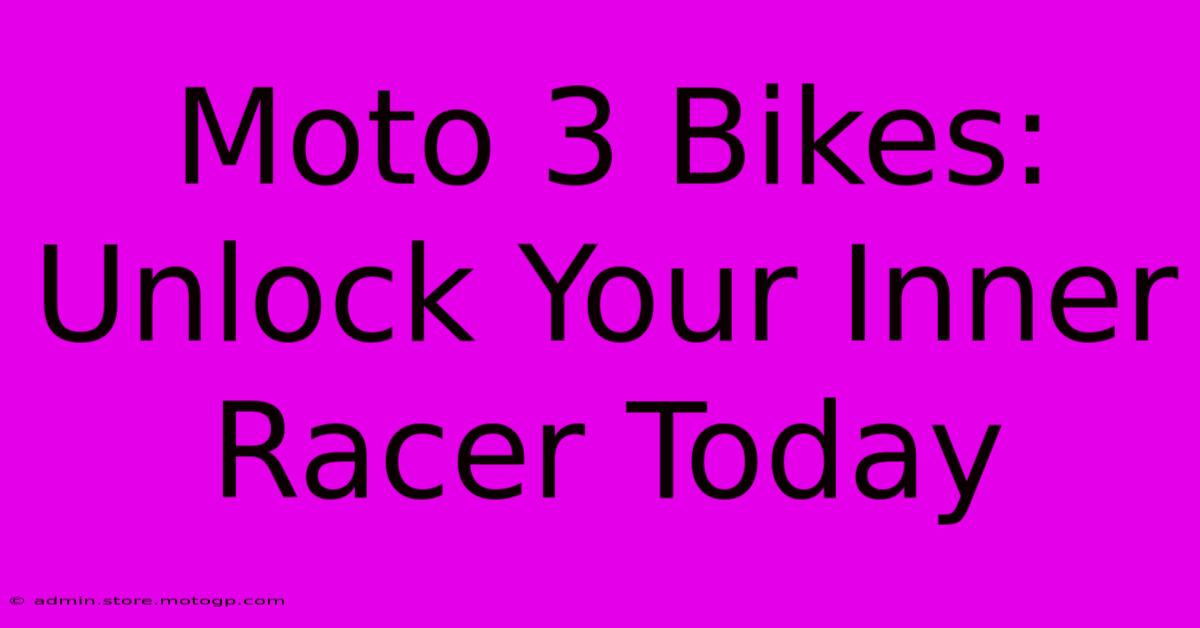 Moto 3 Bikes:  Unlock Your Inner Racer Today