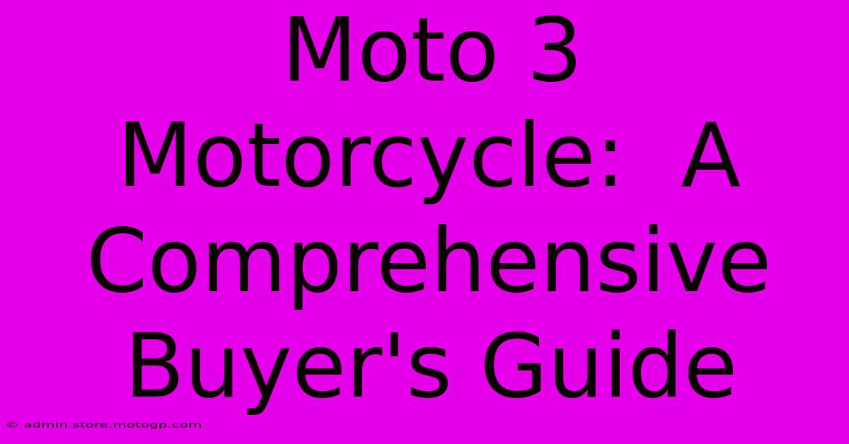 Moto 3 Motorcycle:  A Comprehensive Buyer's Guide