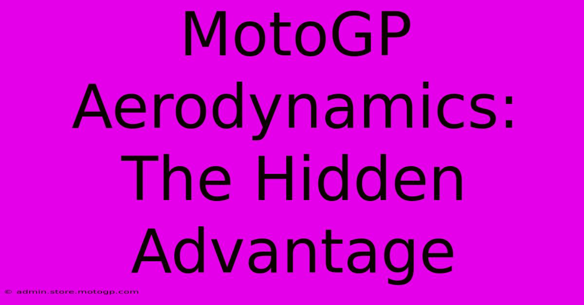 MotoGP Aerodynamics: The Hidden Advantage