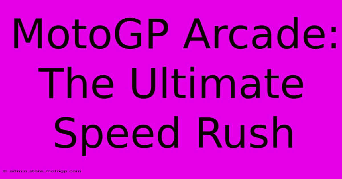 MotoGP Arcade: The Ultimate Speed Rush