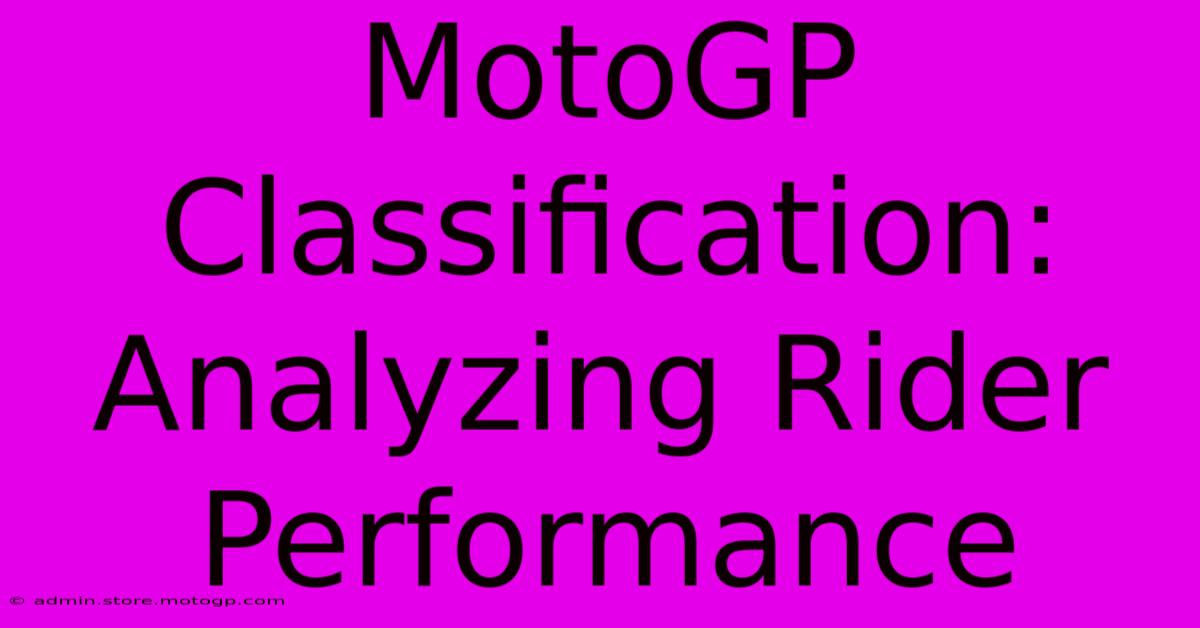 MotoGP Classification: Analyzing Rider Performance